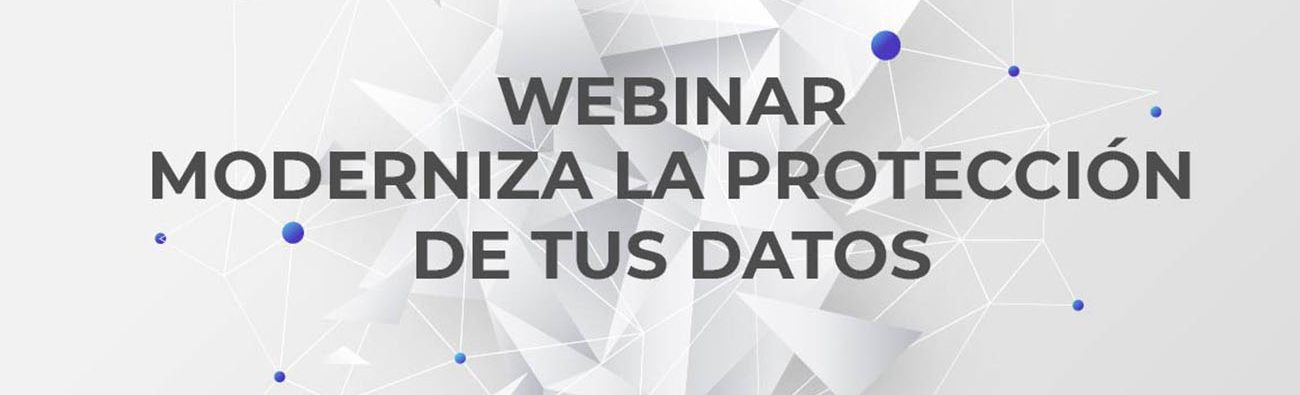 Moderniza la protección de tus datos