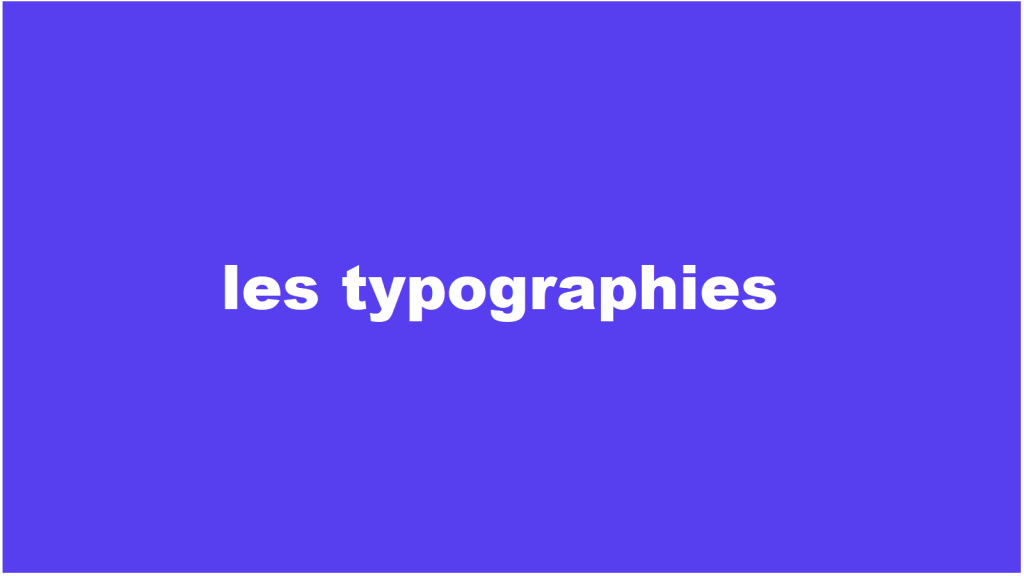 Les typographies