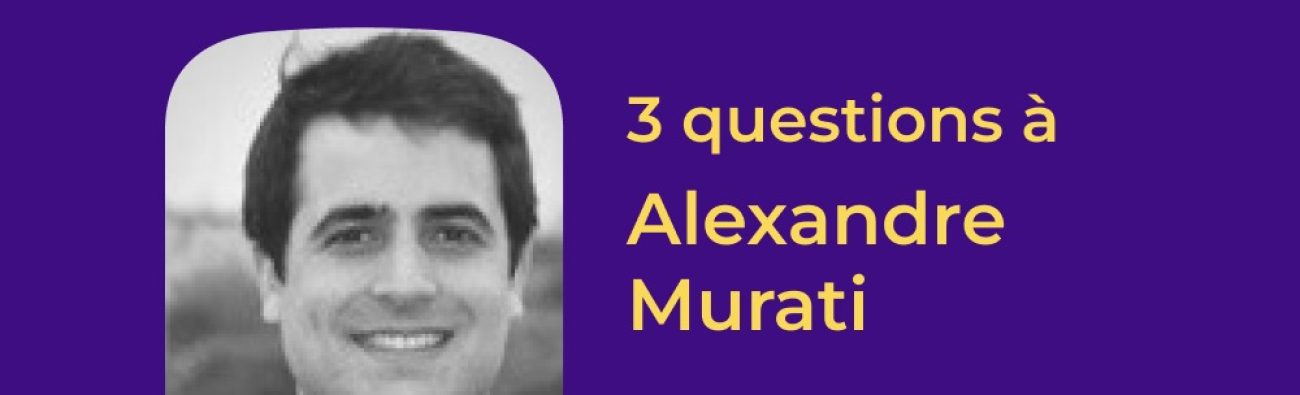 4.# Interview de Alexandre Murati Onelink
